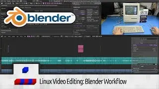 META: Linux Video Editing - Blender Workflow