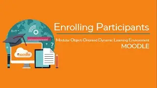 Enrolling Participants in a Moodle Course