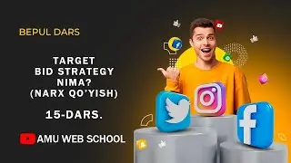 🎯 Target 15-Dars // "Bid Strategy nima? Narx qo'yish!