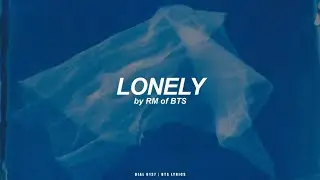 Lonely | RM (BTS - 방탄소년단) English Lyrics