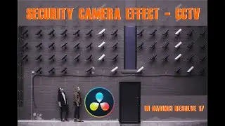 Security Cam Effect in DaVinci Resolve 17 Free Version