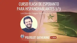 Curso flash de Esperanto para hispanohablantes 1/3 - Luis Obando | PGO 2022