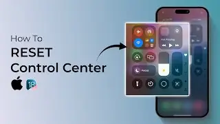 How To RESET Control Center On iPhone (iOS 18)?