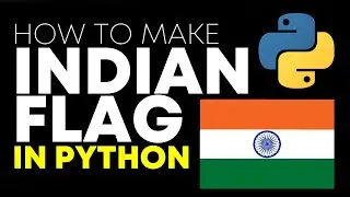 How to Make Indian Flag in Python