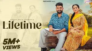 Lifetime (Official Video) - Khasa Aala Chahar | Rakhi Lohchab | New Haryanvi Songs 2024