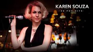 Karen Souza Favorite Covers Pop Hits