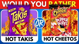 Would You Rather...? Snacks & Junk Food Edition