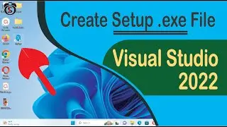 How to Create Setup .exe in Visual Studio 2022 Step By Step