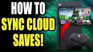 Xbox Series X|S: How to Delete Local Saved Games & Sync Cloud Saved Game Data