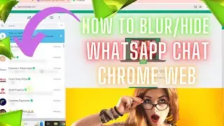 Hide whatsapp chat || How to blur chats,profile pricture, messages on whatsapp web on your laptop