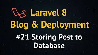 Laravel 8 Blog Tutorial up to Deployment #21 Storing Post to Database