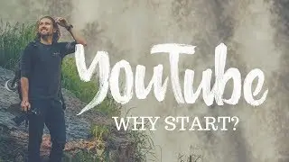 Why start YouTube!?