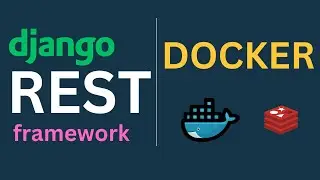 Django REST Framework Tutorials EP11 - Dockerize Django, Celery & Redis.