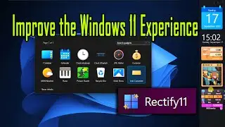 Transform Your Windows 11 Experience with Rectify11: Widgets, Themes, and More!