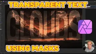 Transparent Text With Masks - Affinity Photo Tutorial