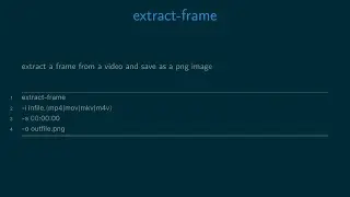 extract-frame - extract a frame from a video and save as a png image