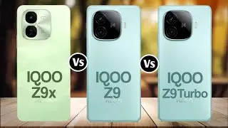 Iqoo Z9x Vs Iqoo Z9 Vs Iqoo Z9 Turbo