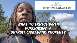 What To Expect When Purchasing A Detroit Land Bank Home