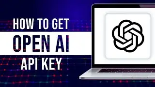 How to Get Your OpenAI API Key