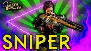 The Outer Worlds - The Sniper Build - Assassin, Thief, Sharpshooter Experience