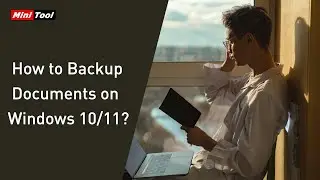 How to Backup Documents on Windows 10/11?