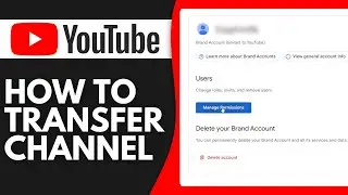 How To Transfer YouTube Channel To Another Google Account 2024