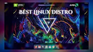 Best Linux Distro for 2024 • NVIDEA RTX & AMD GPU • Fast & LightWeight • 10X Productivity on Linux