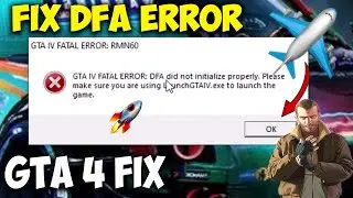 How to Fix DFA Error in GTA 4 Guide 2024