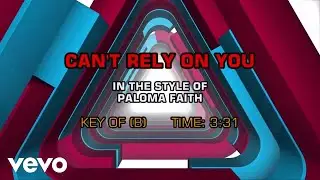 Paloma Faith - Can't Rely On You (Karaoke)