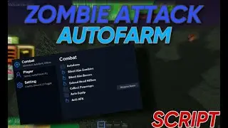 [2023] Roblox Zombie Attack Autofarm Script | Autofarm, Silent aim, Auto Collect MORE! (PASTEBIN)