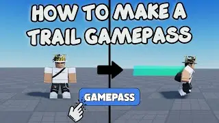 HOW TO MAKE A TRAIL GAMEPASS 🛠️ Roblox Studio Tutorial