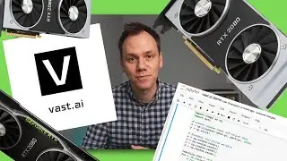 Using GPUs on vast.ai for Machine Learning model building with Jupyter Noteboooks