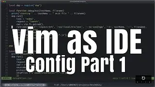 Vim as IDE: Config Part 1