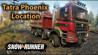 SnowRunner | Phase 5 | Tatra Phoenix Location on new Maps