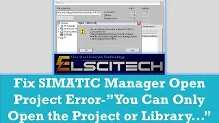 Fix SIMATIC Manager open project error You can only open the project or library...