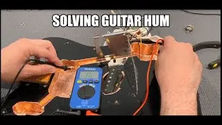 Fixing guitar noise | Shielding, grounding, buzzing, and humming