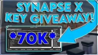 [SPECIAL] Synapse X Key + ROBUX Giveaway! | 70,000 Subscriber Milestone Celebration |