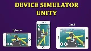 How to use Device Simulator in Unity - 2020