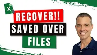 Excel - Recover PREVIOUS VERSION of a SAVED OVER File in Excel 365