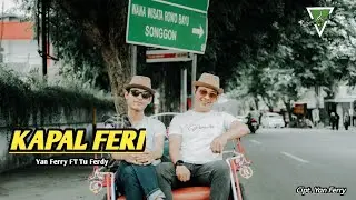 KAPAL FERI - Yan Ferry FT Tu Ferdy