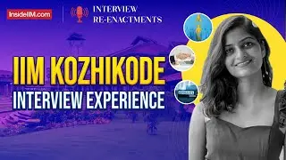 IIM Kozhikode Interview Questions And Answers | How To Crack IIM Interviews