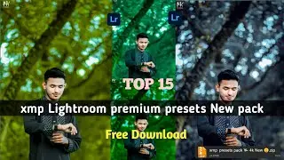 TOP 15 xmp Lightroom premium presets New pack! Lightroom Presets pack Free Download 2024