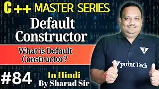 #84 Default Constructor in C++ | What is Default Constructor in C++ with Example? | Tpoint Tech