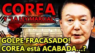 GOLPE DE ESTADO en COREA DEL SUR!! - La LEY MARCIAL que desató LA PEOR CRISIS EN LAS ÚLTIMAS DÉCADAS