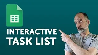 Google Sheets - Create an Interactive Task List with Timestamps