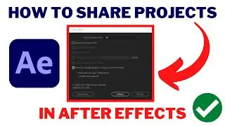 How To Share PROJECT FILES In After Effects | COLLECT Project FILES & Package In After Effects 2022