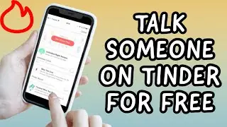 How To TALK TO SOMEONE On TINDER FOR FREE NO PAYMENT In 2023 (NEW UPDATE)