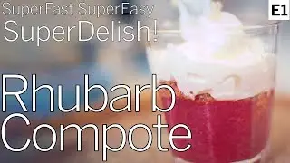 Rhubarb Compote: Ridiculously Easy and Delicious Recipe