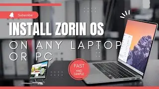 HOW TO INSTALL ZORIN OS ON ANY LAPTOP OR PC