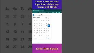 Create Date and Time input form without any Library with HTML 